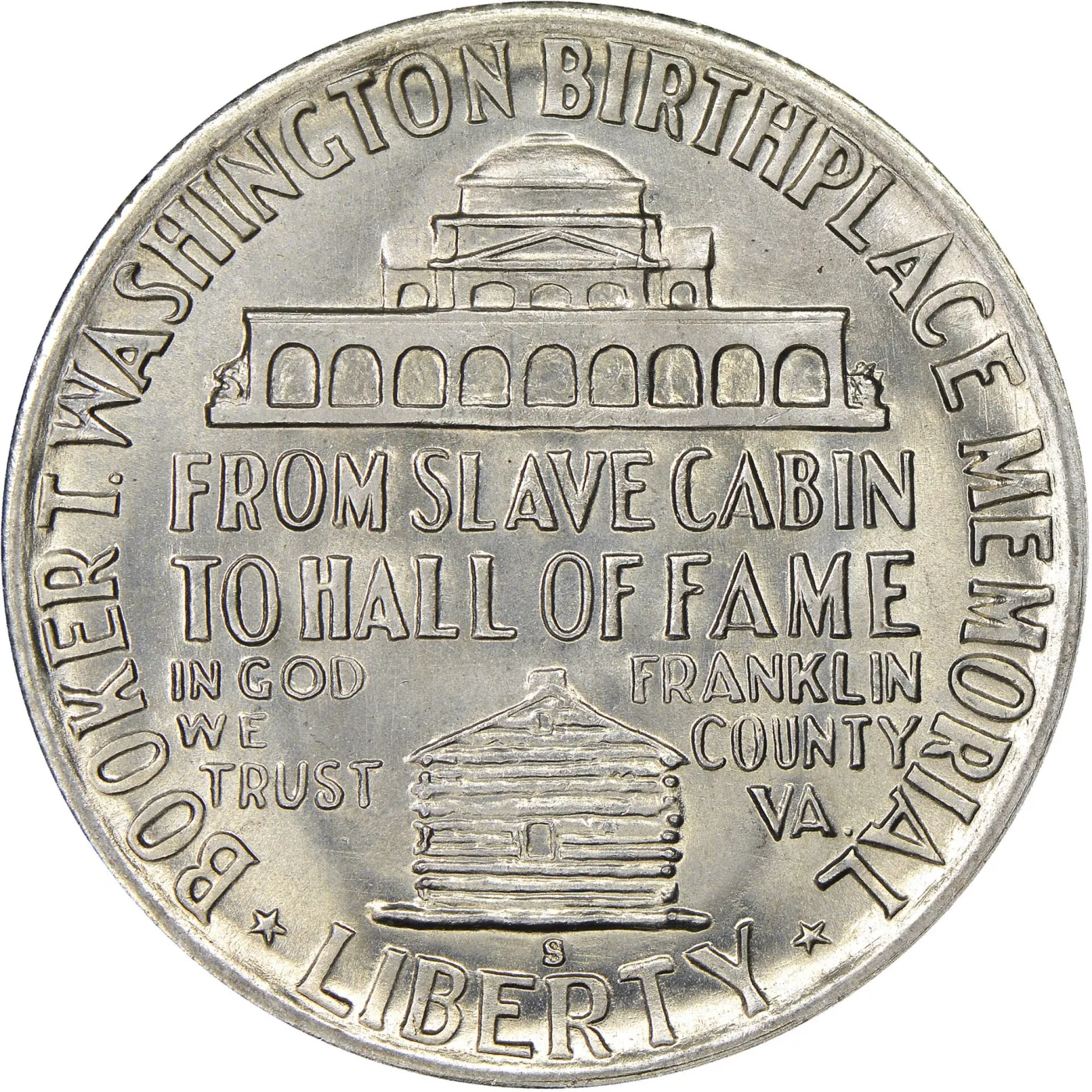 Reverse of a Booker T Washington Memorial half dollar showing a domed hall above and a log cabin below, with FROM SLAVE CABIN TO HALL OF FAME between them and an S mint mark at the bottom