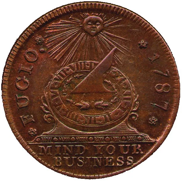 Obverse of a 1787 Fugio cent, a sundial beneath a radiant sun with FUGIO at the left, 1787 at the right and MIND YOUR BUSINESS below