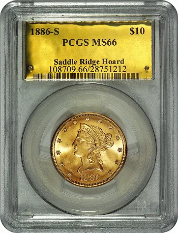 An 1886-S Liberty Head Eagle sealed in a PCGS holder graded MS66, the label reading Saddle Ridge Hoard with a certification number and barcode