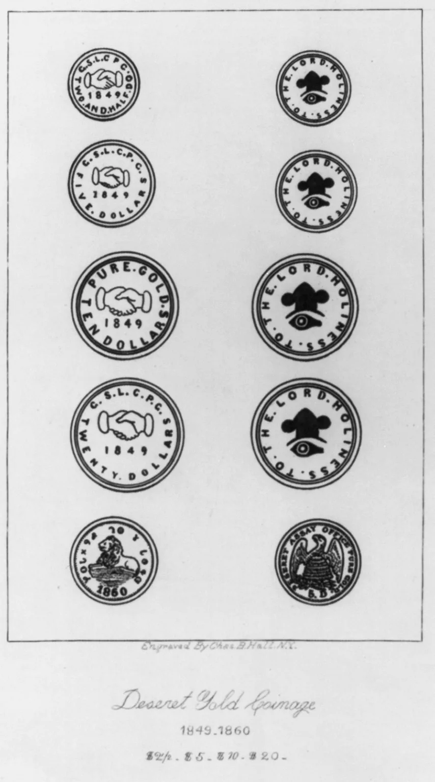 An engraved plate titled Deseret Gold Coinage 1849-1860 showing the 2 1/2, 5, 10 and 20 dollar pieces of 1849 with clasped hands and HOLINESS TO THE LORD around an eye beneath a crown, and an 1860 piece with a lion and an eagle