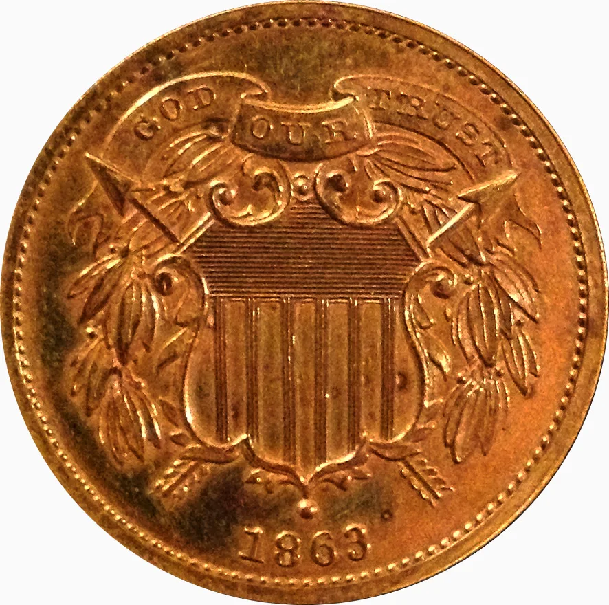 Obverse of an 1863 two cent pattern carrying the motto GOD OUR TRUST instead of IN GOD WE TRUST